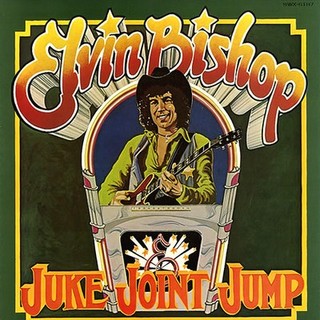 ELVIN BISHOP JUKE JOINT JUMP.jpg
